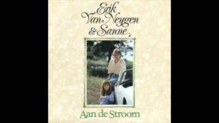 Erik van Neygen & Sanne - Aan de Stroom