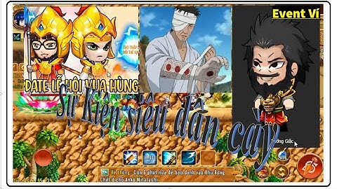 Event Ví và Tóm tắt sự kiện siêu dân cày cho ae dân cày nắm bắt tình hình cừu sát | HTC game