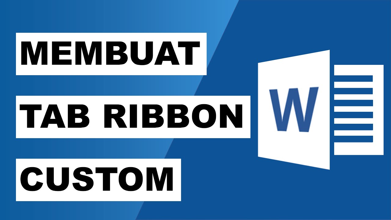 Cara Membuat Tab Ribbon di Microsoft Word YouTube