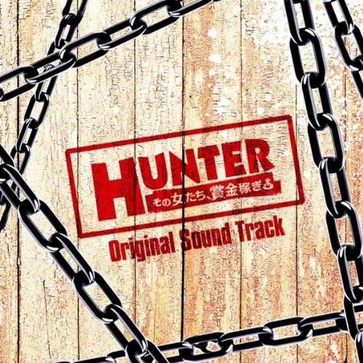 HUNTER～その女たち、賞金稼ぎ～／メインテーマ