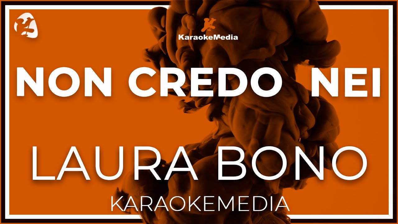 Laura Bono Non Credo Nei Miracoli (INSTRUMENTAL KARAOKE) YouTube Laura Bono Non Credo Nei Miracoli (INSTRUMENTAL KARAOKE) YouTube