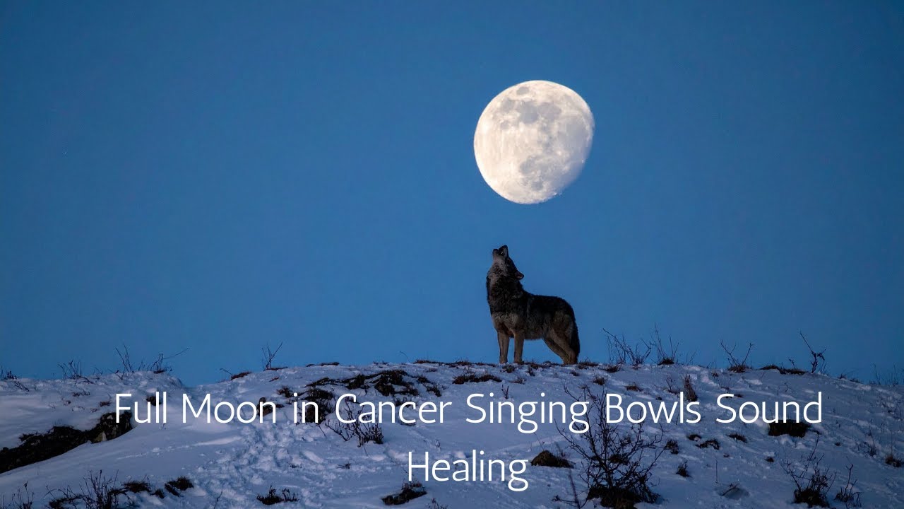 Full Moon in Cancer Singing Bowls