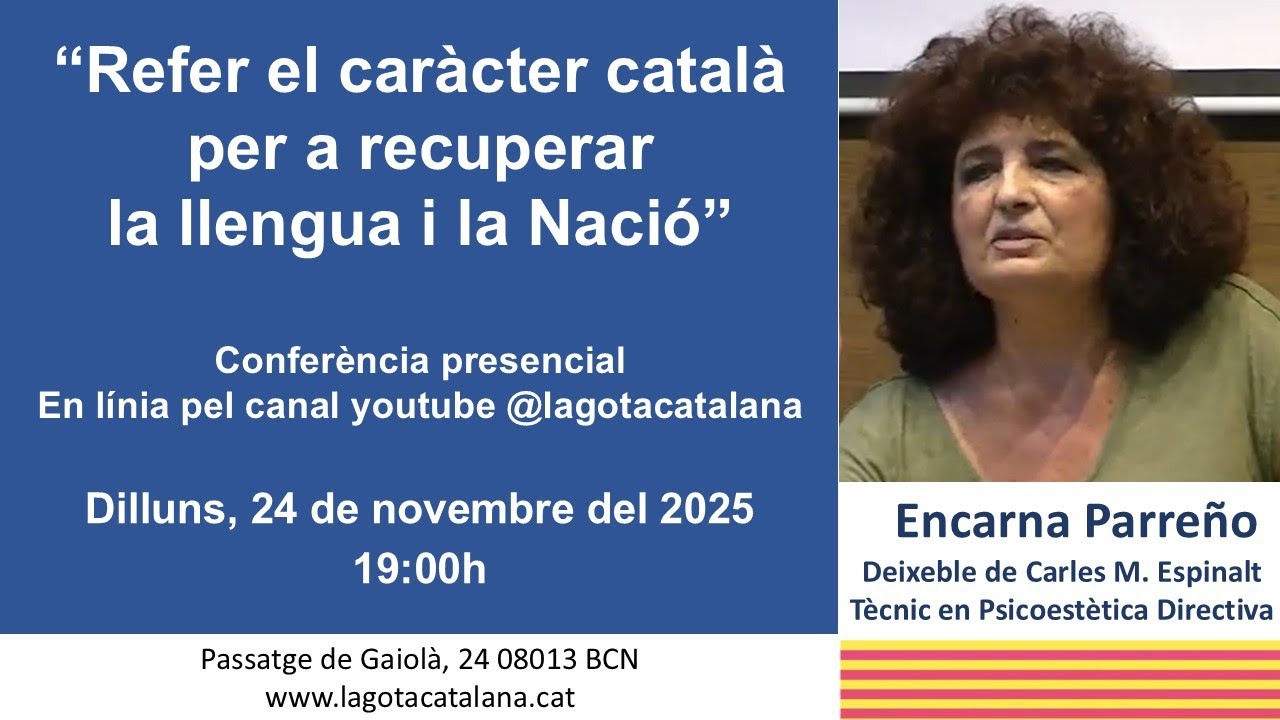 “Refer el caràcter català per a recuperar la llengua i la Nació”. Encarna Parreño