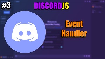 Making Your Own Discord Bot - Event Handler [#3]