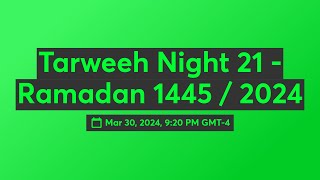 Tarweeh Night 21 - Ramadan 1445 / 2024 screenshot 5