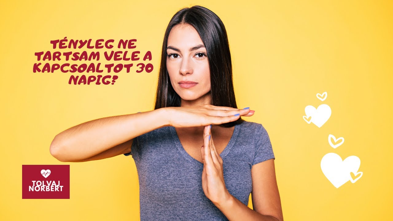 Tényleg ne tartsam Vele a kapcsoaltot 30 napig?