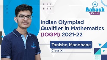 Tanishq Mandhane -  Class XII | Indian Olympiad Qualifier in Mathematics (IOQM) 2021-22