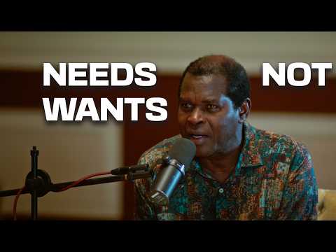 Needs and Wants. - Pastor Robert Kayanja