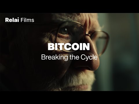 Bitcoin: Breaking the Cycle - video from Relai