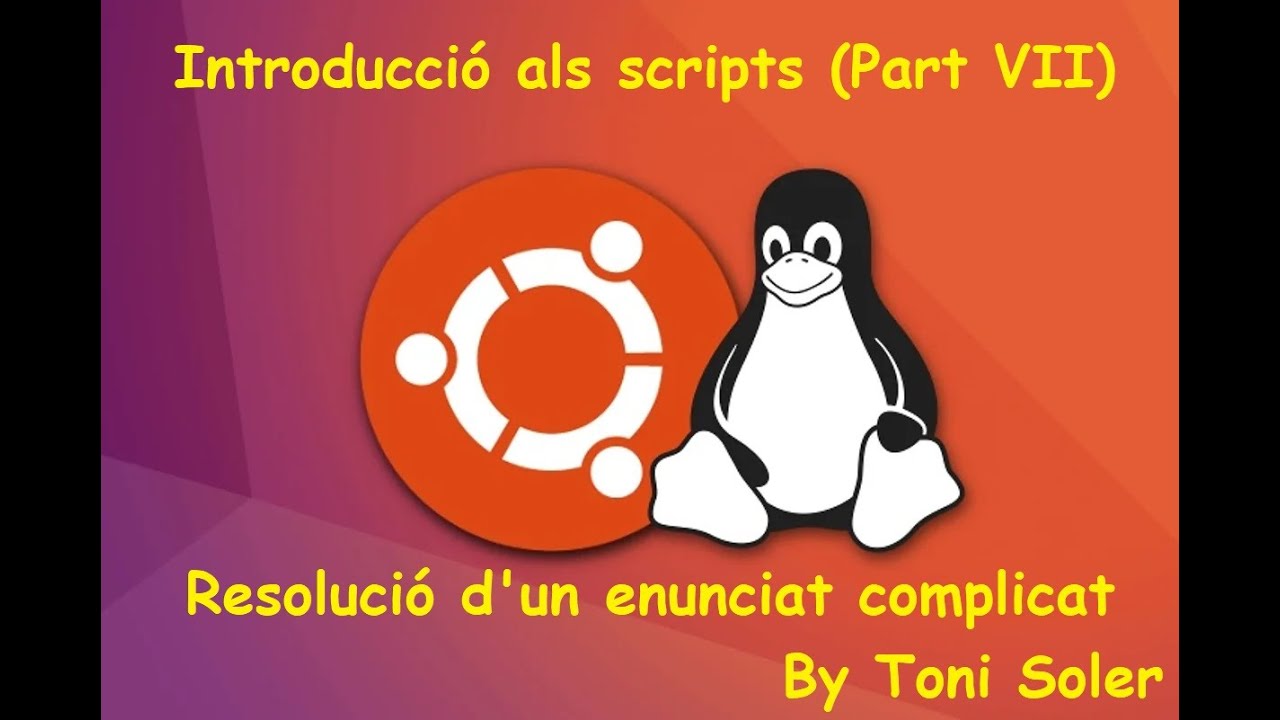 Introducció als scripts de Linux Ubuntu - Part 7 - YouTube