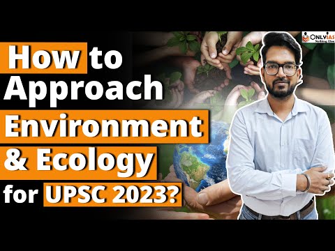 Freshers or Beginners | How to approach Environment & Ecology for UPSC?  | UPSC 2023 |  OnlyIAS