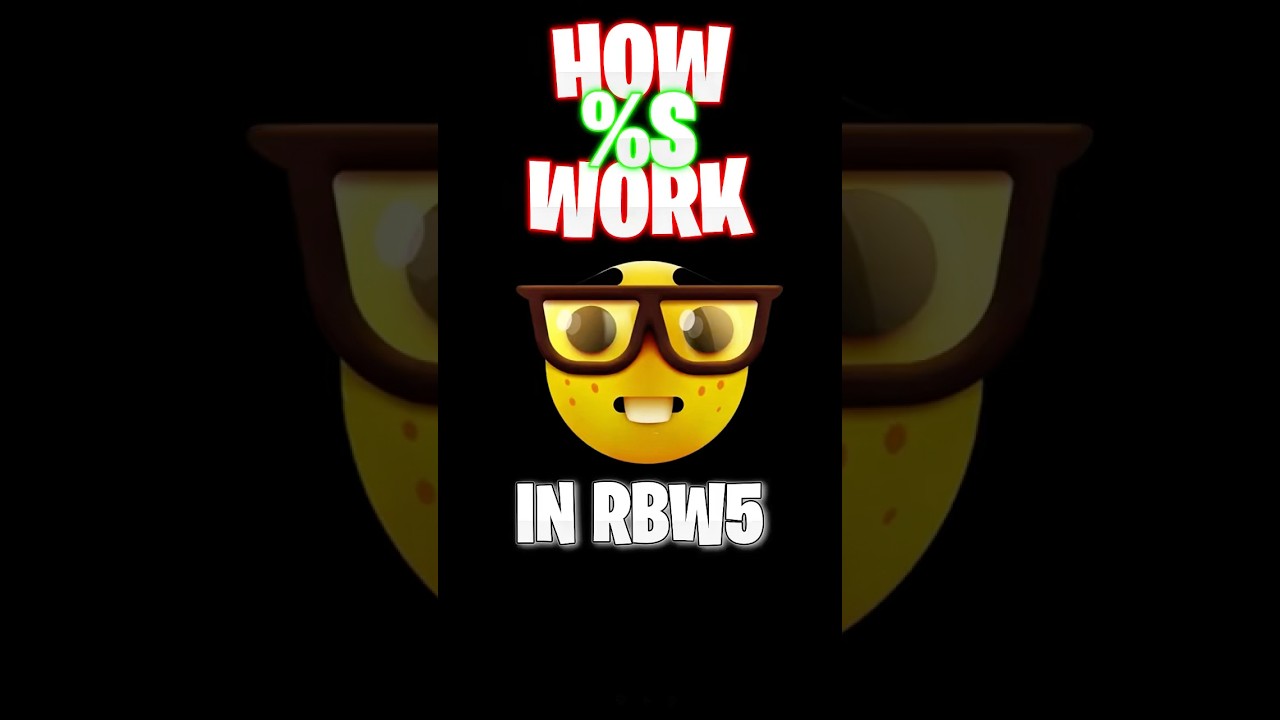 HOW PERCENTAGES WORK IN RB WORLD 5… 
