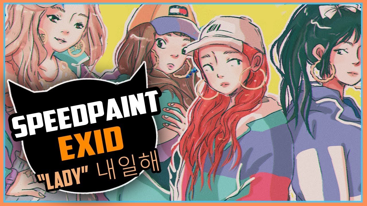 KPOP ART! EXID (이엑스아이디)  LADY  (내일해)  SPEEDPAINT