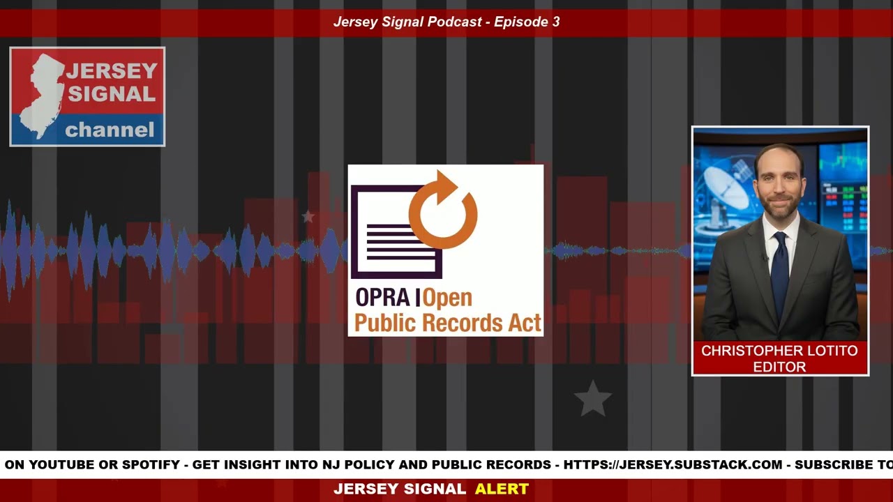 What OPRA Is and How Public Records Work in New Jersey (Jersey Signal -  Ep 3)
