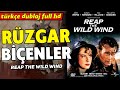 Rüzgar Biçenler | Türkçe Dublaj 1942 (Reap The Wild Wind) | Full Film İzle - Full HD
