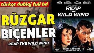 Rüzgar Biçenler | Türkçe Dublaj 1942 (Reap The Wild Wind) | Full Film İzle - Full HD