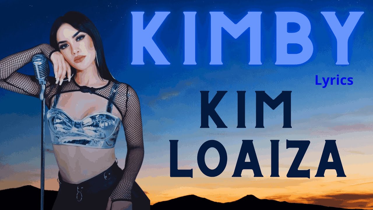 Kim Loaiza _ Kimby | (Lyrics / Letra) - YouTube
