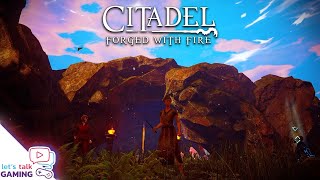 Citadel: Forged with Fire - Exploring the Starter Area - S2E2