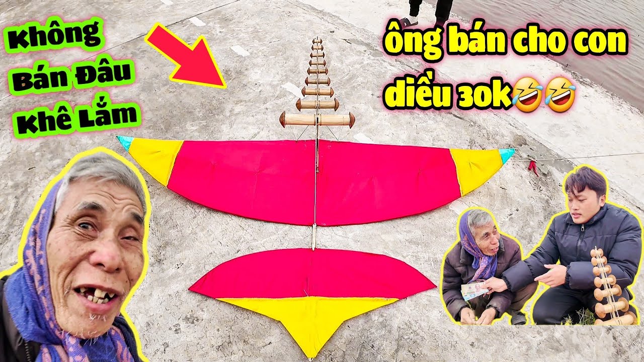 Troll Cầm 30k Mua Diều Sáo 2m3 Của Ông Bình Mới Làm Và Cái Kết Cười Vỡ Bụng 