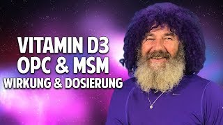 Robert Franz über Vitamin D3, OPC, K2 & MSM - Wirkung und Dosierung
