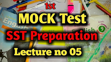 SST Preparation | 1st Mock Test | Lecture no 5 Class 9 English Unit no 5