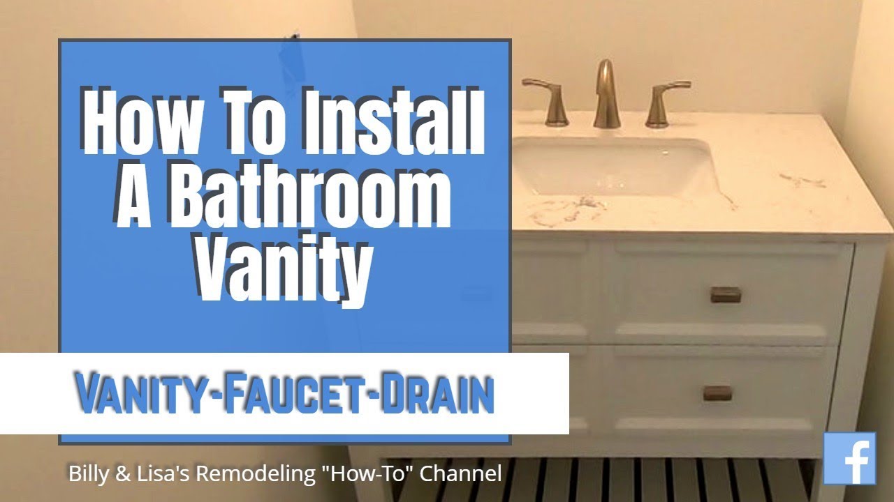 How To Install A Bathroom Vanity, Faucet and Drain S1E10 YouTube