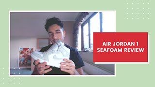 Air Jordan 1 Seafoam Review