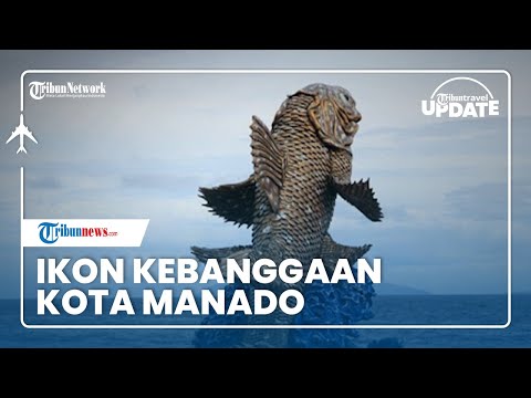 Tugu Raja Laut Coleacanth Jadi Ikon Kebanggaan Manado, Termasuk Ikan Purba sebelum Dinosaurus