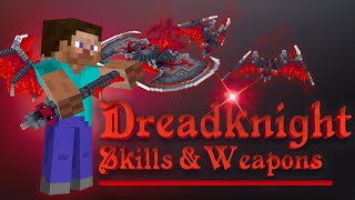Dreadknight Weapons & Tools With Skills