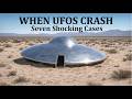 When UFOs Crash Seven Shocking Cases