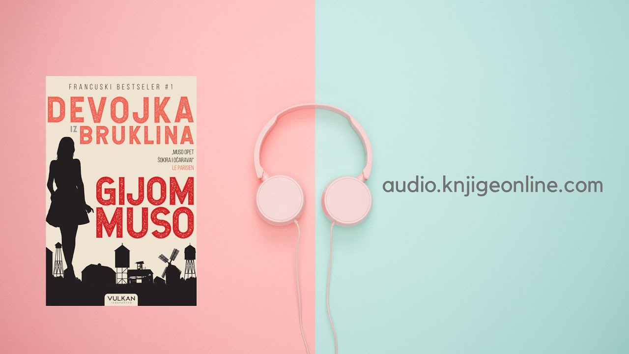 Devojka Iz Bruklina Od Gijom Muso📘 (audio knjiga)