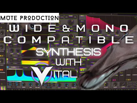[Vital tutorial] How to Synthesize Wide sounds that WORK in Mono