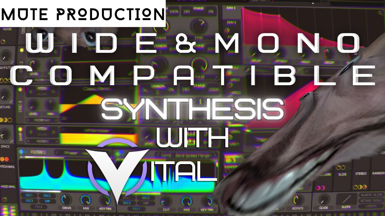 [Vital tutorial] How to Synthesize Wide sounds that WORK in Mono - YouTube