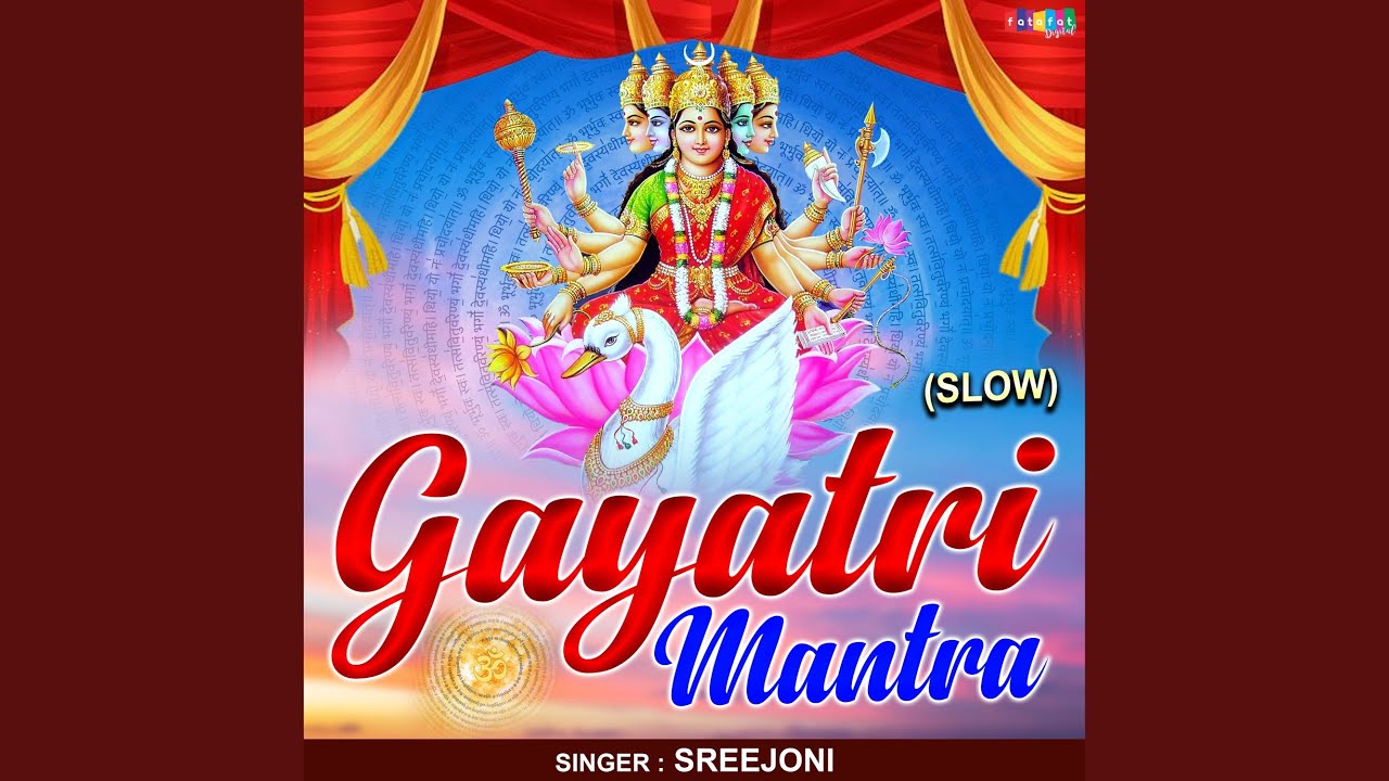 Gayatri Mantra Slow