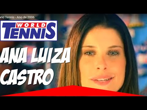 Ana Luiza Castro - Filme World Tennis - Ano de 2006