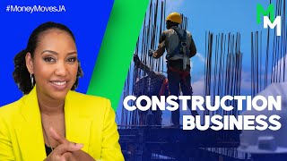 #MoneyMovesJa-  How to Run a Successful Construction Business