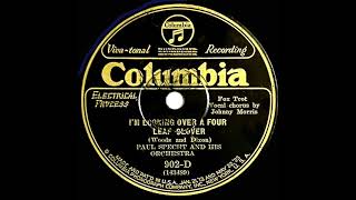 1927 Paul Specht - I’m Looking Over A Four Leaf Clover (Johnny Morris, vocal)