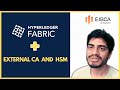 Hyperledger Fabric with External CA and HSM | ADITYA JOSHI |