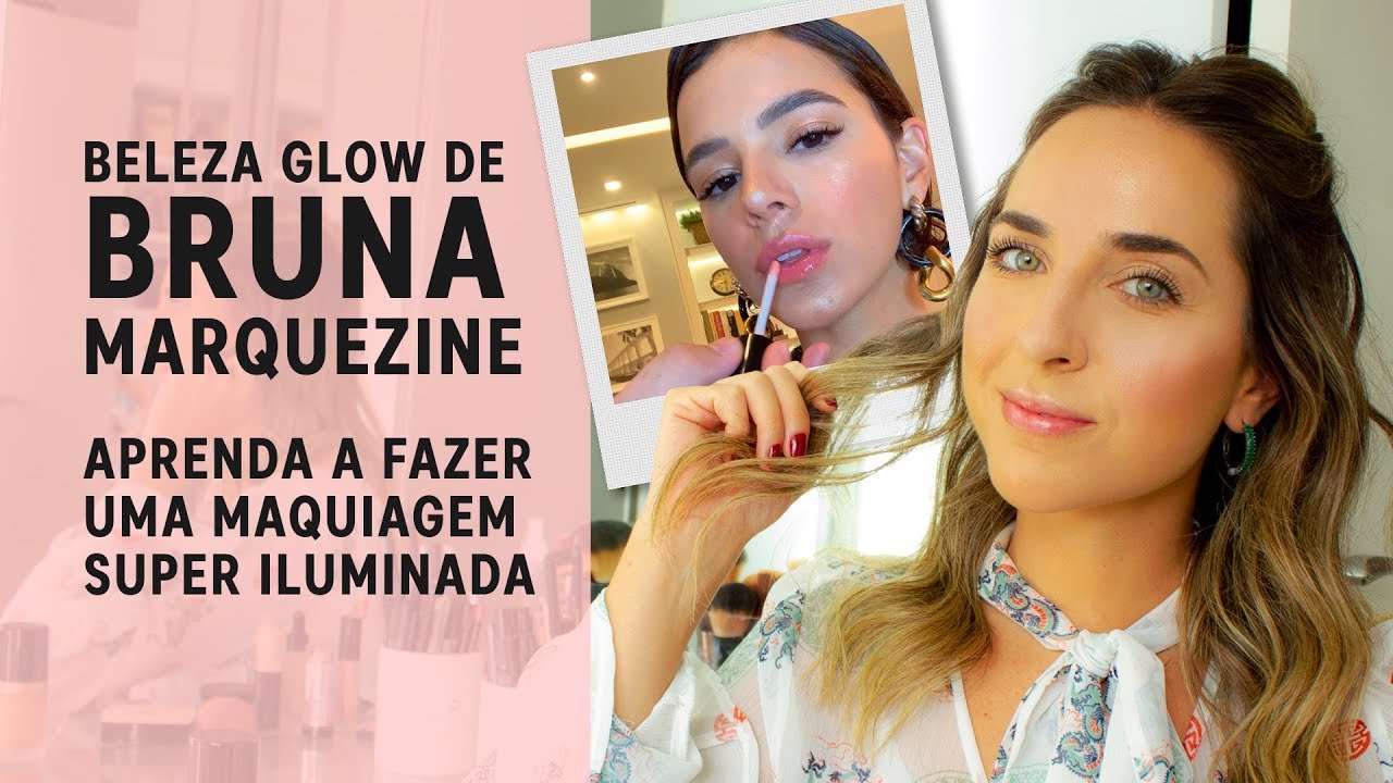 Tutorial de maquiagem: pele iluminada da Bruna Marquezine