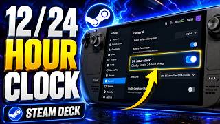 How To Switch Between 12-Hour and 24-Hour Clock on Steam Deck