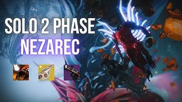Solo 2 Phase Nezarec on Warlock ( Ash & Iron )