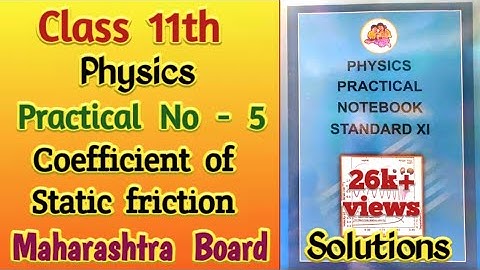 Class 11th Physics Experiment no : 5 Coefficient of static friction | Maharashtra Board #practicle