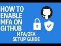 How to Enable MFA For Your GitHub Account | MFA/2FA Setup Guide