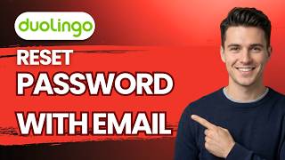 How to Reset Duolingo Password with Email [2026 Full Guide]