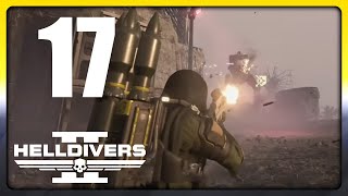 The Fun Push To Hit Level 20! Part 17 - Helldivers 2 gameplay