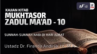 Mukhtasor Zadul Ma'ad #10: Sunnah-Sunnah Nabi di Hari Jumat