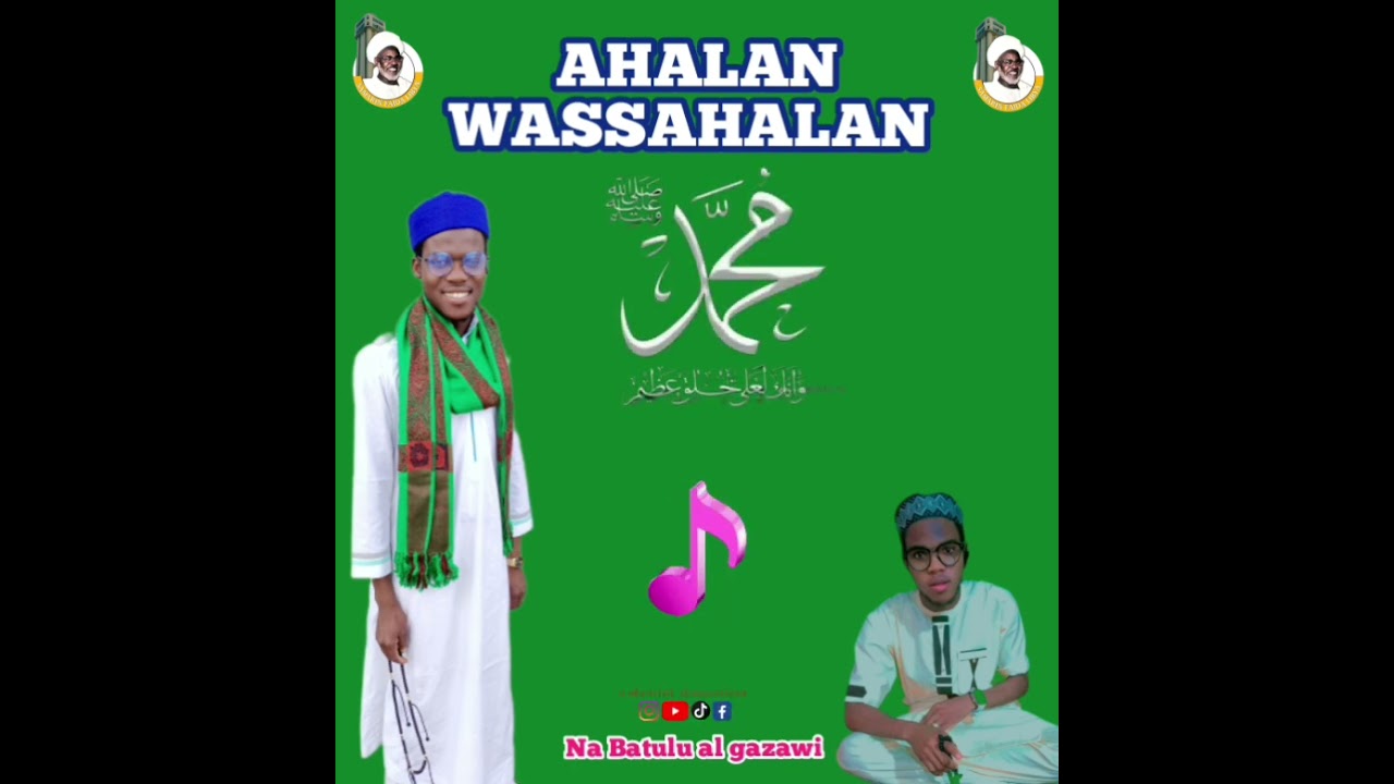 Sabuwar kassida me taken ahalan wassahalan by na Batulu al gazawi 