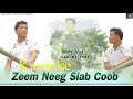 Zeem neeg siab coob / wm vaj / karaoke tawm tshiab 6/17/2023