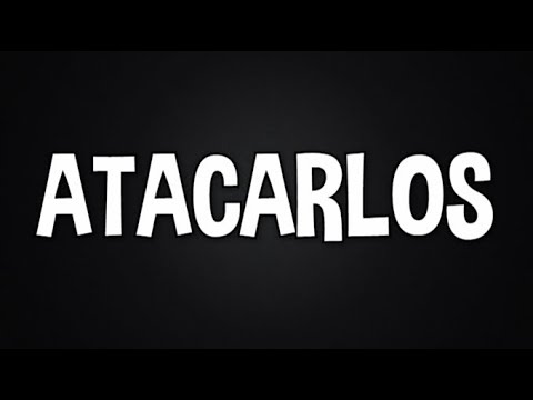 ATACARLOS - ATACARLOS