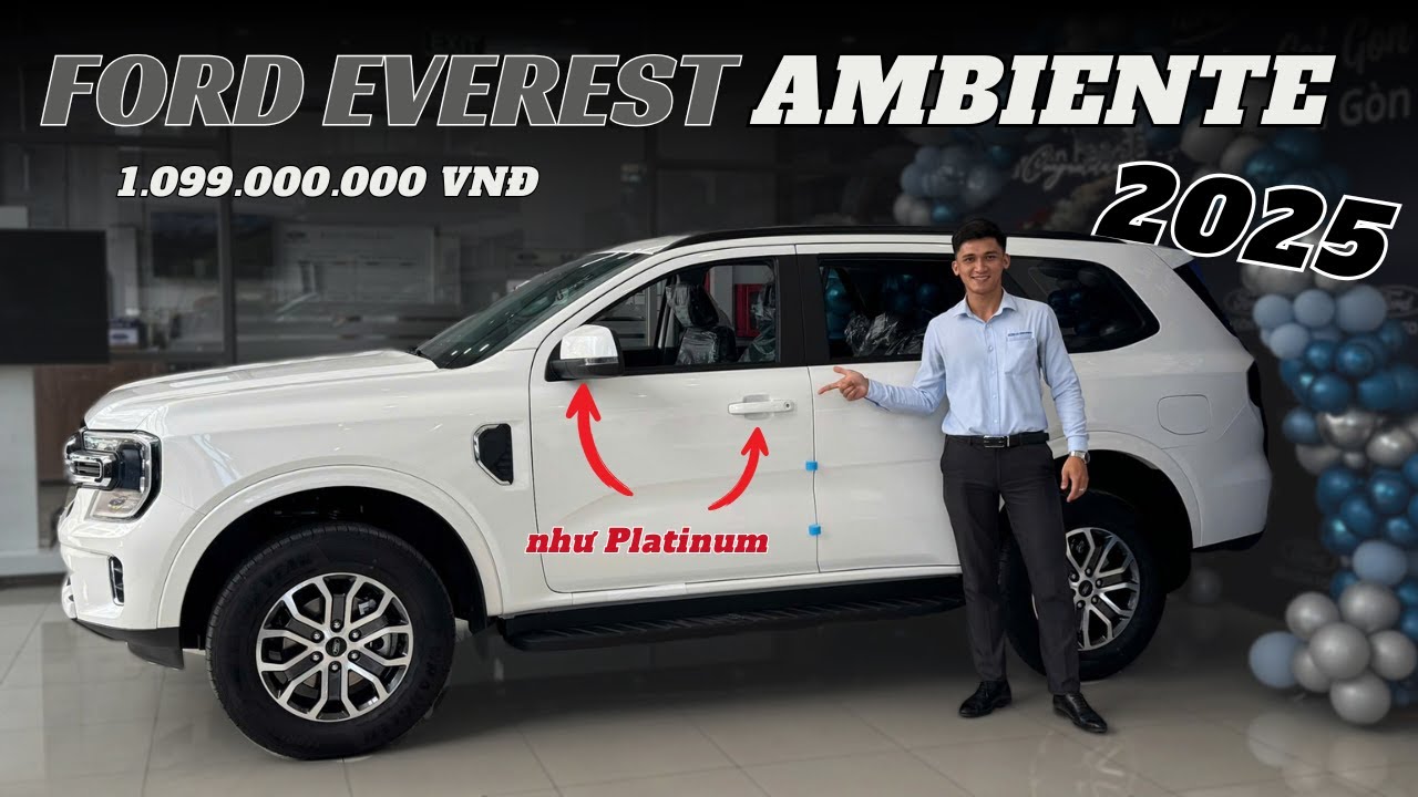 Đánh giá chi tiết Ford Everest Ambiente 2025 | Bản tiêu chuẩn nhưng vẫn rất đáng quan tâm